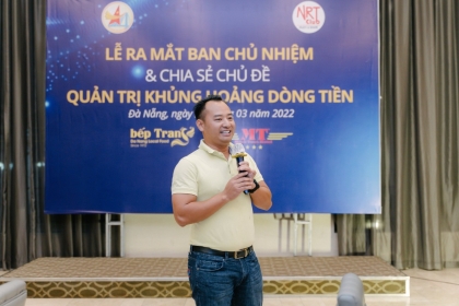 Lễ ra mắt ban chủ nhiệm & chia sẻ chủ đề quản trị khủng hoảng dòng tiền